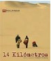Proyección de la película: 14 Kílómetros