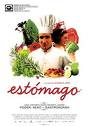 Proyección del film "Estómago" (V.O.S.E.)