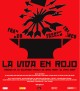 Proyección de la película: La vida en rojo