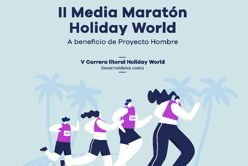 El resort hotelero Holiday World organiza junto con el Ayuntamiento de Benalmádena la II Media Maratón a beneficio de Proyecto Hombre, que se celebrará el próximo 8 de marzo de 2020