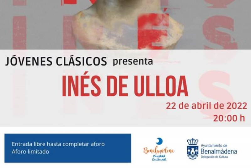 LA CASA DE LA CULTURA ACOGERÁ MAÑANA LA REPRESENTACIÓN TEATRAL INÉS DE ULLOA