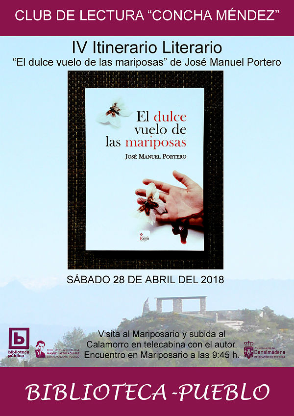 El IV Itinerario Literario tendrá como protagonista 'El Dulce Vuelo de las Mariposas' de José Manuel Portero 