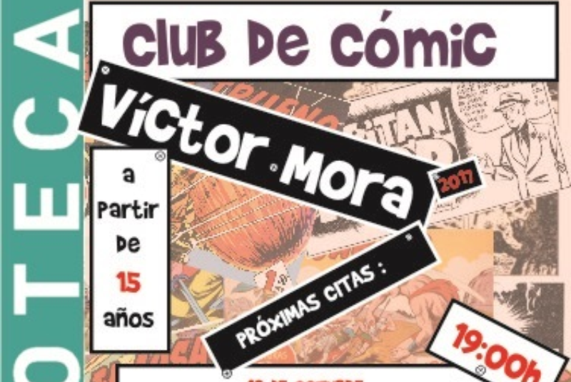 CLUB DEL CÓMIC VÍCTOR MORA, COORDINADO POR JOSÉ RAMÓN MARTÍNEZ VERASTEGUI