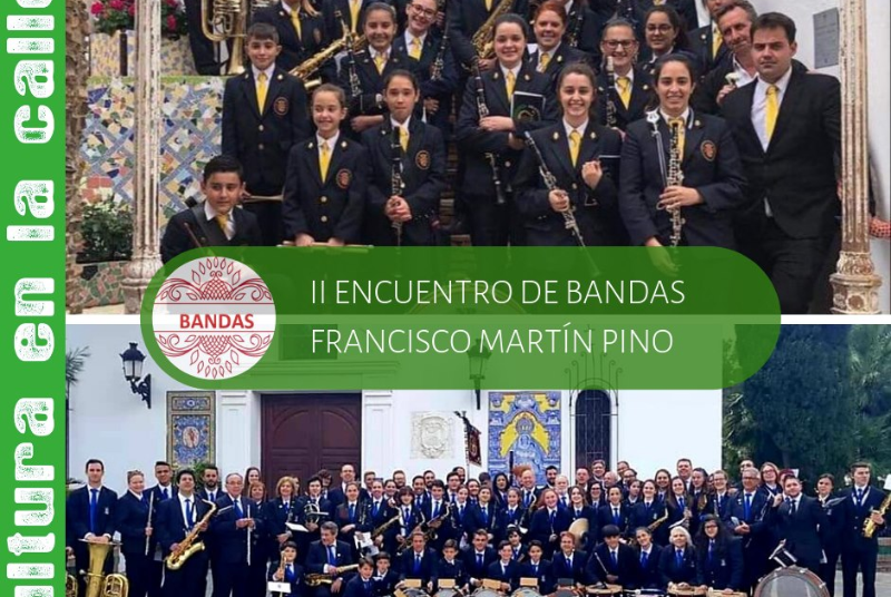 II ENCUENTRO DE BANDAS DE MÚSICA “FRANCISCO MARTÍN PINO”