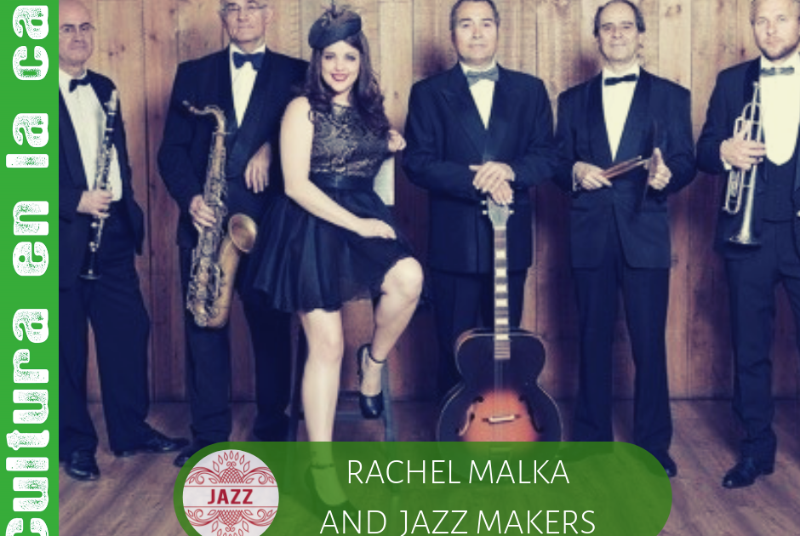 JAZZ: RACHEL MALKA & JAZZ MAKERS