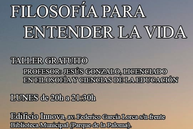 TALLER: FILOSOFÍA PARA ENTENDER LA VIDA