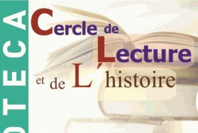 CERCLE DE LECTURE ET DE L’HISTOIRE, COORDINADO POR MICHEL GEIN Y PRISCA VANIER