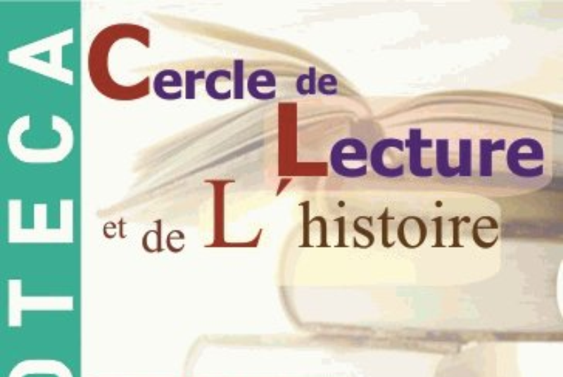 CERCLE DE LECTURE ET DE L’HISTOIRE, COORDINATED BY MICHEL GEIN AND PRISCA VANIER