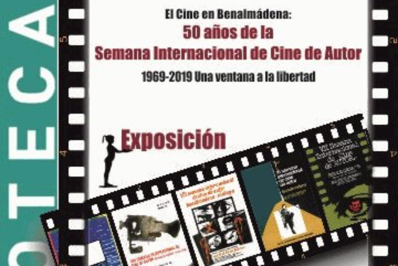 THE CINEMA IN BENALMÁDENA: 50 YEARS OF THE INTERNATIONAL WEEK OF AUTHOR CINEMA. 1969-2019. A WINDOW TO FREEDOM.