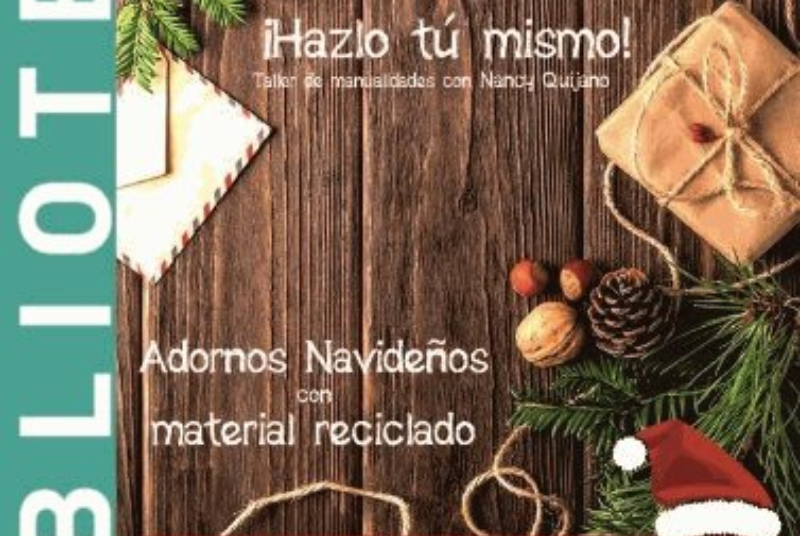 ¡DO IT YOURSELF!.  Make your own Christmas crafts in the library with Nancy Quijano.