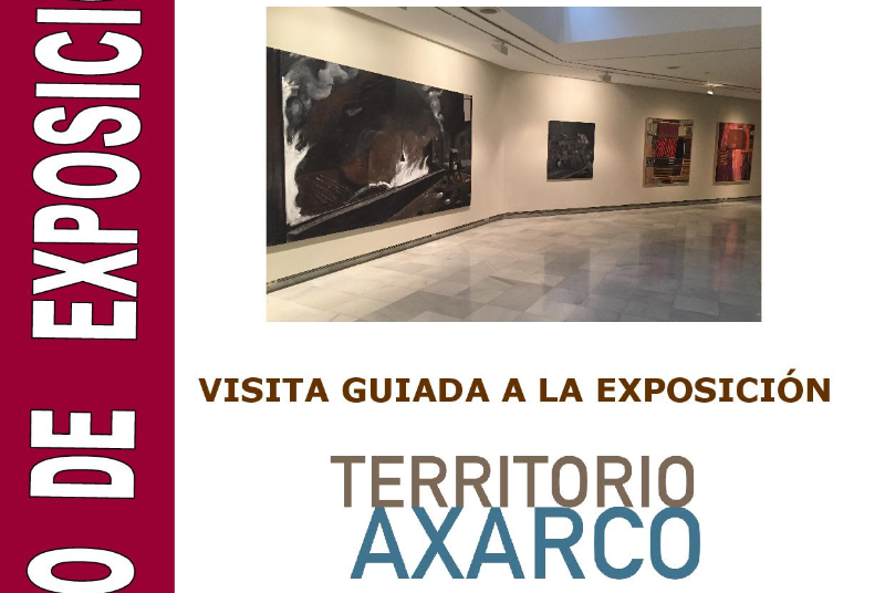 GUIDED VISIT TO THE AXARCO TERRITORY EXHIBITION