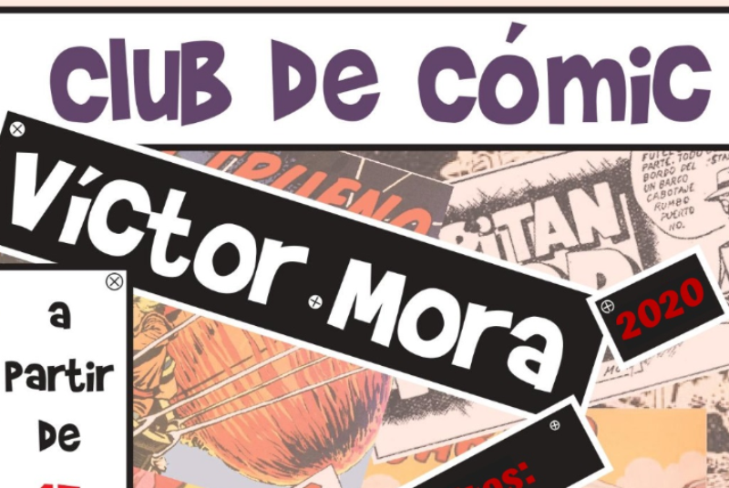 CLUB DEL CÓMIC VÍCTOR MORA, COORDINADO POR JOSÉ RAMÓN MARTÍNEZ VERASTEGUI