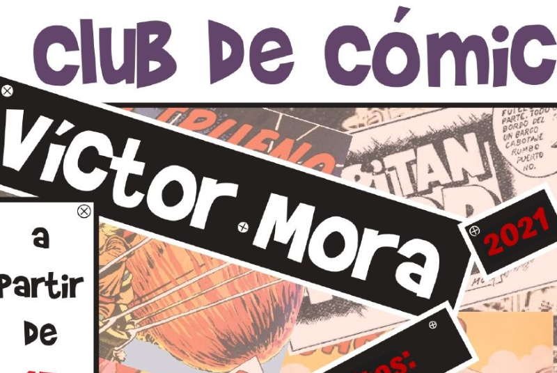 CLUB DEL CÓMIC VÍCTOR MORA, COORDINADO POR JOSÉ RAMÓN MARTÍNEZ VERASTEGUI