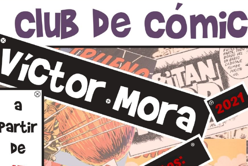 COMIC CLUB VÍCTOR MORA, COORDINATED BY JOSÉ RAMÓN MARTÍNEZ VERASTEGUI