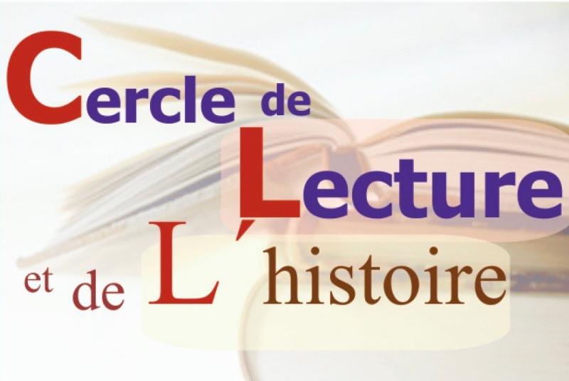 CERCLE DE LECTURE ET DE L’HISTOIRE