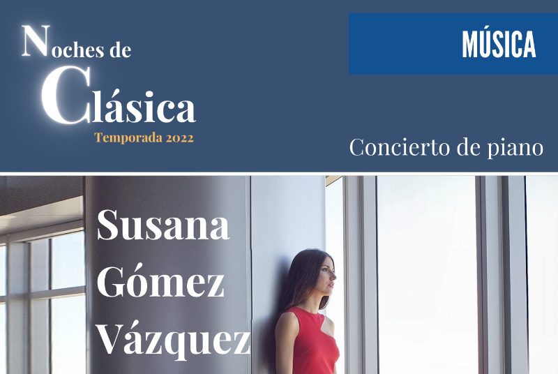 NOCHES DE CLÁSICA. SUSANA GÓMEZ VÁZQUEZ