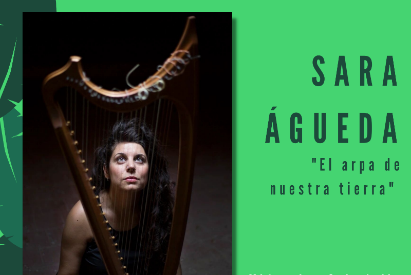 CULTURA EN LA CALLE: SARA ÁGUEDA “EL ARPA DE NUESTRA TIERRA”. 22.00 horas