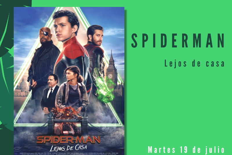 CULTURA EN LA CALLE: SPIDERMAN: LEJOS DE CASA. 22.00 Horas