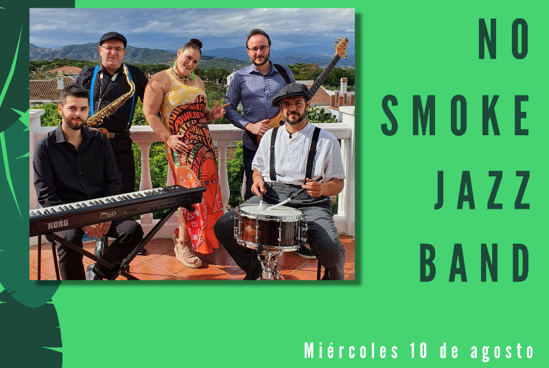 CULTURA EN LA CALLE: NO SMOKE JAZZ BAND. 22.00 Horas