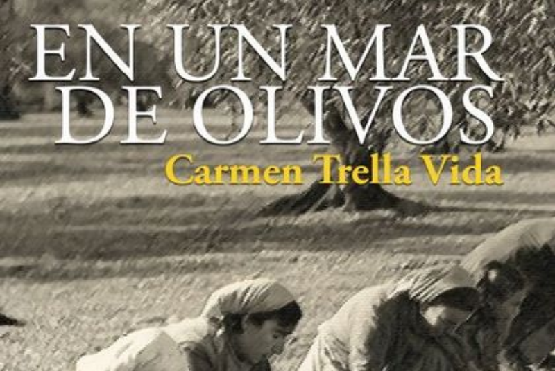 CARMEN TRELLA. EN UN MAR DE OLIVOS