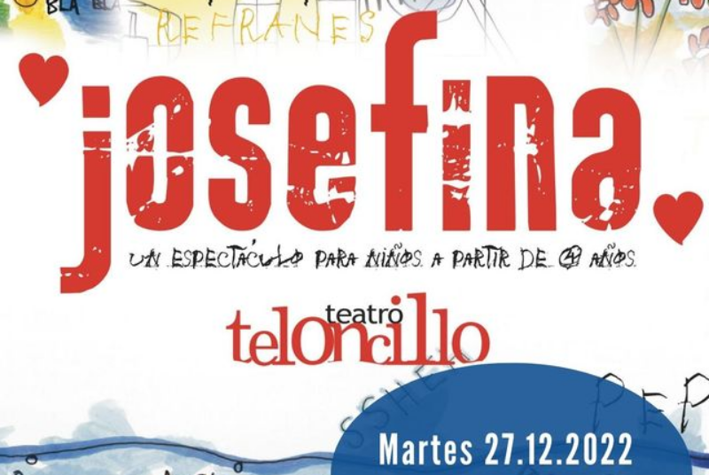 “JOSEFINA” Teatro Teloncillo