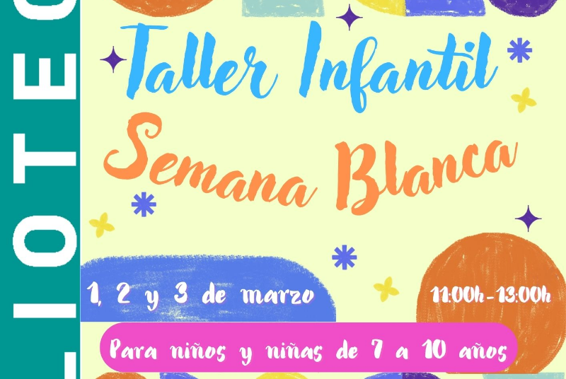 TALLER INFANTIL SEMANA BLANCA