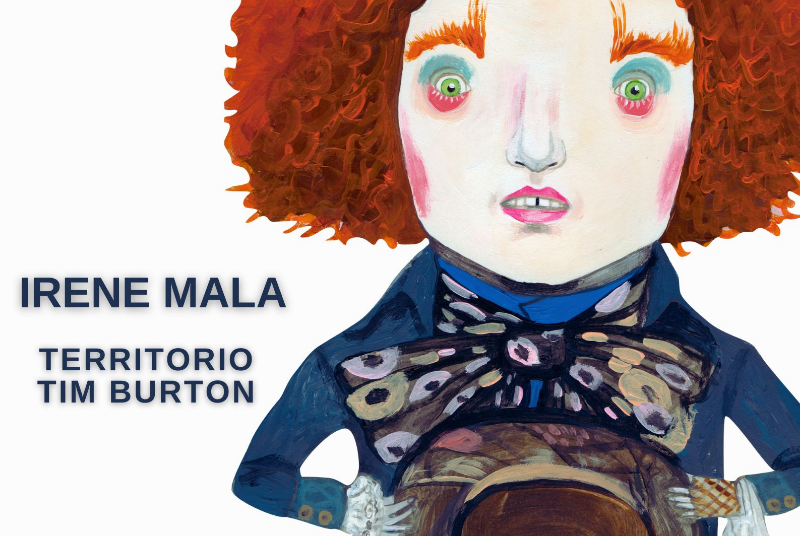 IRENE MALA. TERRITORIO TIM BURTON 