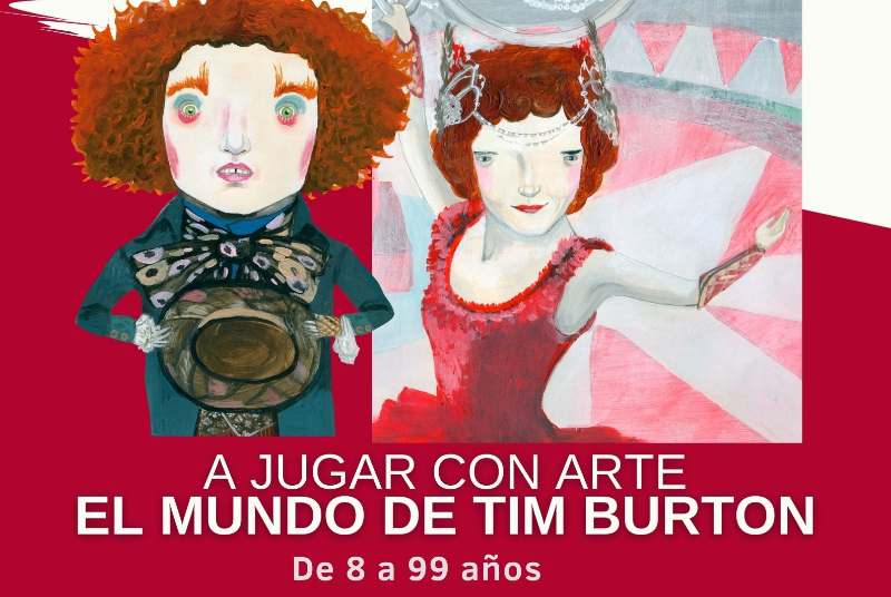 A JUGAR CON ARTE. EL MUNDO DE TIM BURTON 