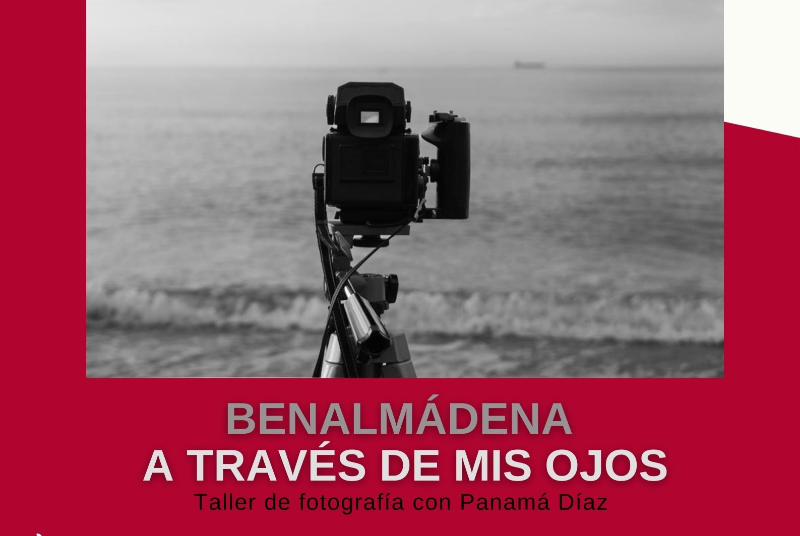 BENALMÁDENA, A TRAVÉS DE MIS OJOS