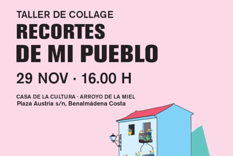TALLER DE COLLAGE: RECORTES DE MI PUEBLO