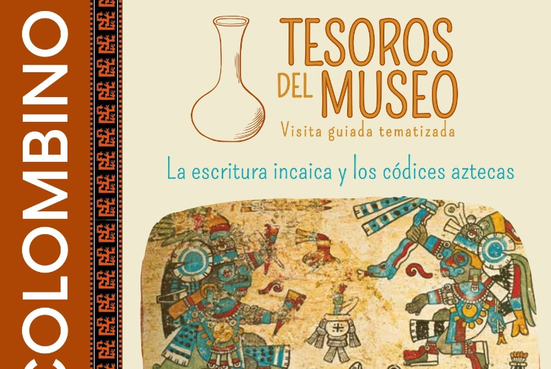TESOROS DEL MUSEO: La escritura incaica y los códices aztecas