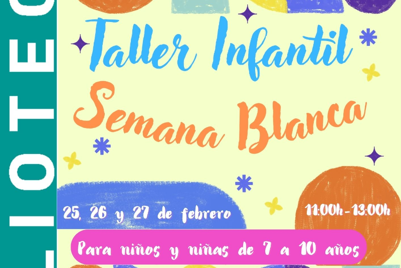 TALLER INFANTIL SEMANA BLANCA 