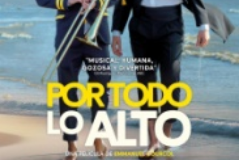POR TODO LO ALTO (EN FANFARE) (v.o.s.e.)