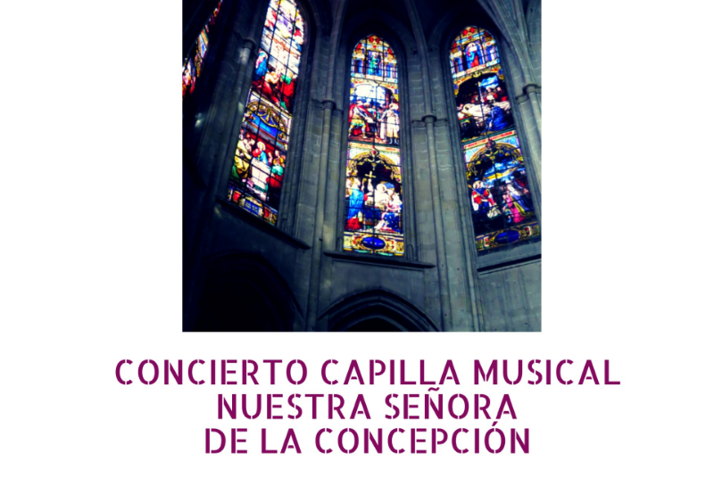 CAPILLA MUSICAL NUESTRA SEÑORA DE LA CONCEPCIÓN 