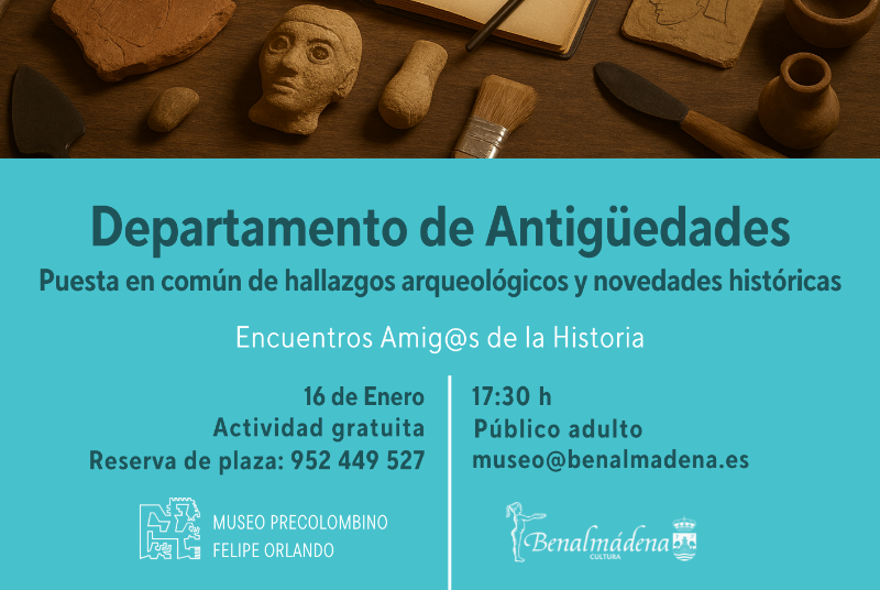 AMIGOS DE LA HISTORIA. DEPARTAMENTO DE ANTIGÜEDADES