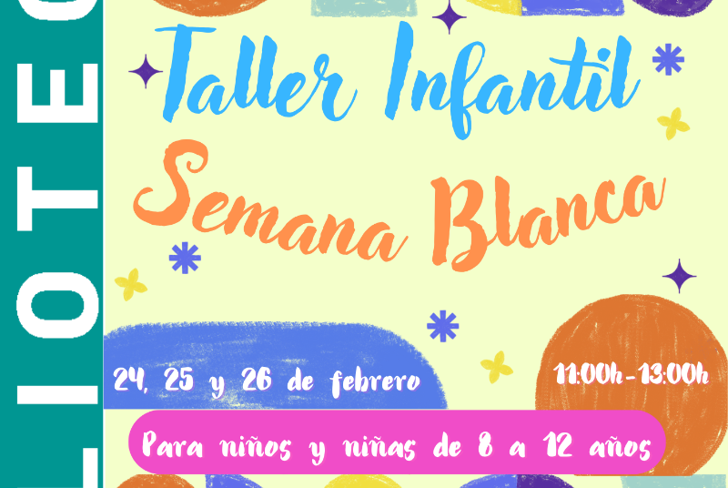 TALLER INFANTIL SEMANA BLANCA 