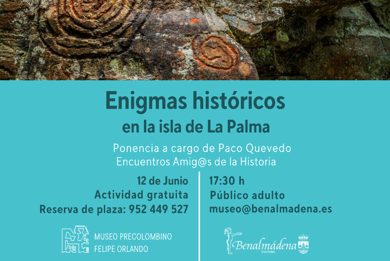 FRIENDS OF HISTORY. HISTORICAL ENIGMAS ON THE ISLAND OF LA PALMA