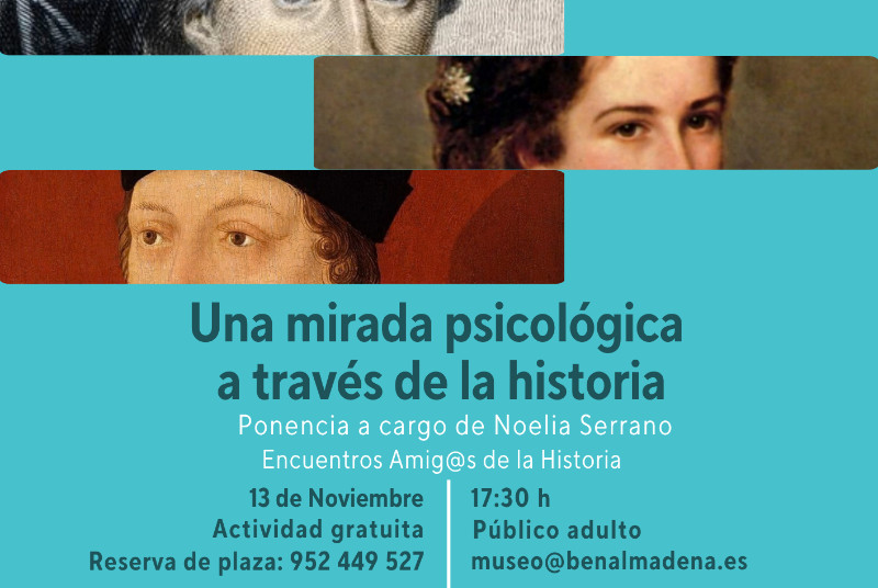 AMIGOS DE LA HISTORIA. UNA MIRADA PSICOLÓGICA A TRAVÉS DE LA HISTORIA