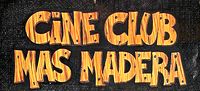 25 Años del Cine Club 'Más Madera'
